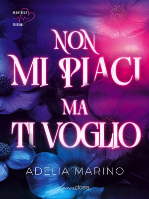 cover image of Non mi piaci ma ti voglio